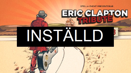 Eric Clapton Tribute - Inställt