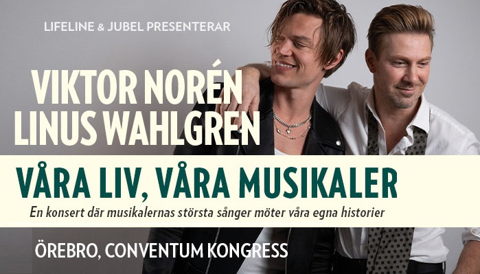 Viktor Norén & Linus Wahlgren - Våra Liv, Våra Musikaler