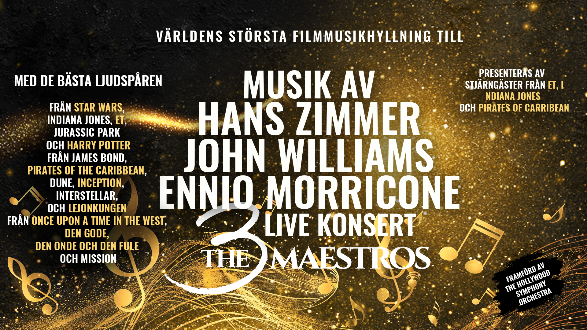The 3 maestros – The Music from Zimmer, Morricone and Williams